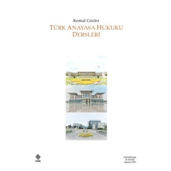 Türk Anayasa Hukuku Dersleri Kemal Gözler