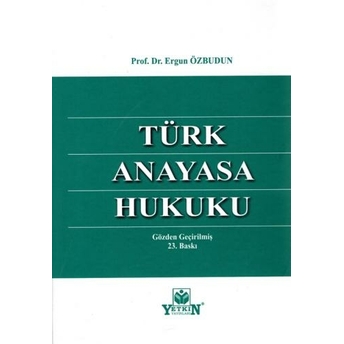 Türk Anayasa Hukuku (Ergun Özbudun) Ergun Özbudun