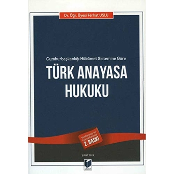 Türk Anayasa Hukuku Ferhat Uslu