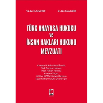 Türk Anayasa Hukuku Ve Insan Hakları Hukuku Mevzuatı Ferhat Uslu