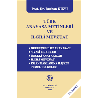 Türk Anayasa Metinleri Ve Ilgili Mevzuat Burhan Kuzu