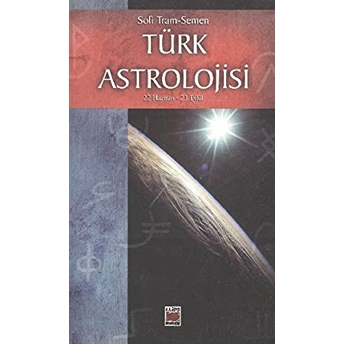 Türk Astrolojisi/Ikinci Kitap/22 Haziran-23 Eylül Sofi Tram-Semen