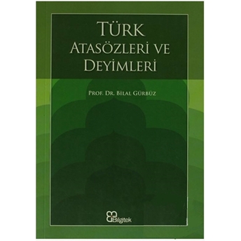 Türk Atasözleri Ve Deyimleri Bilal Gürbüz