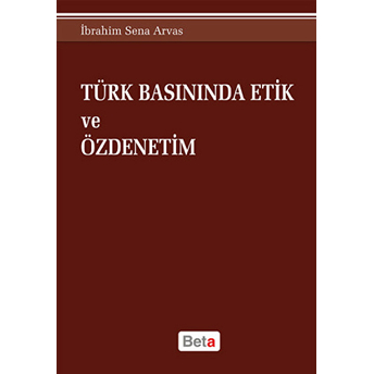 Türk Basınında Etik Ve Özdenetim