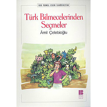 Türk Bilmecelerinden Seçmeler (Ilköğretim) Amil Çelebioğlu