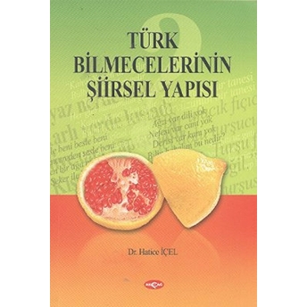 Türk Bilmecelerinin Şiirsel Yapısı Hatice Içel