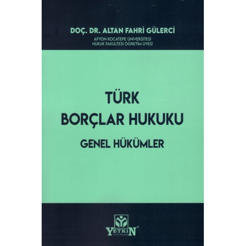 Türk Borçlar Hukuku Genel Hükümler Altan Fahri Gülerci