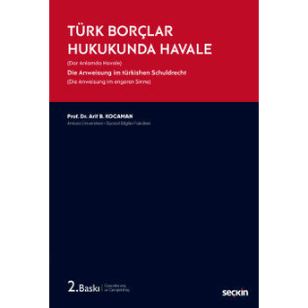 Türk Borçlar Hukukunda Havale Arif Burhanettin Kocaman