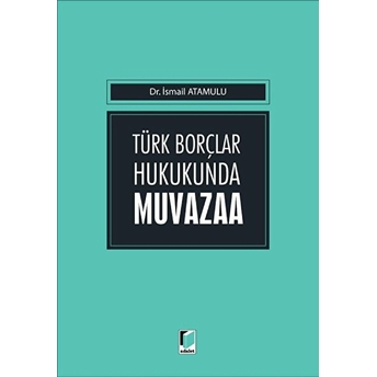 Türk Borçlar Hukukunda Muvazaa