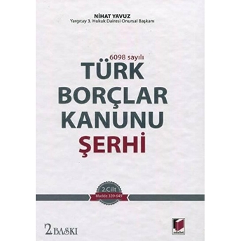 Türk Borçlar Kanunu Şerhi 1 Ciltli Nihat Yavuz