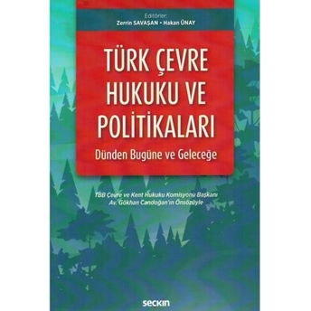 Türk Çevre Hukuku Ve Politikaları Zerrin Savaşan