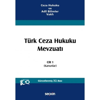 Türk Ceza Hukuku Mevzuatı – Cilt 1 Izzet Özgenç