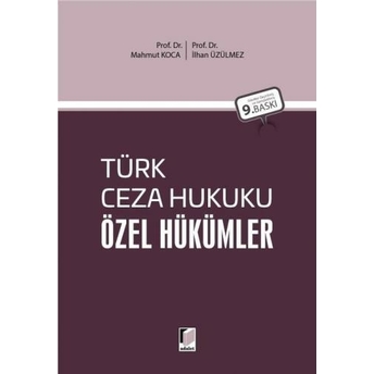 Türk Ceza Hukuku Özel Hükümler (Mahmut Koca) Mahmut Koca