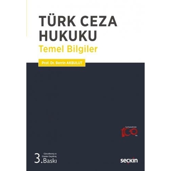 Türk Ceza Hukuku Temel Bilgiler Berrin Akbulut