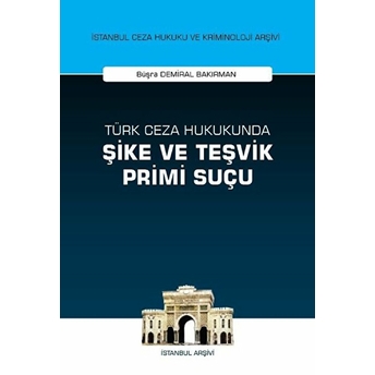 Türk Ceza Hukukunda Şike Ve Teşvik Primi Suçu