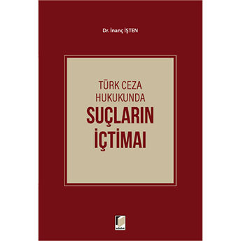 Türk Ceza Hukukunda Suçların Içtimaı Inanç Işten