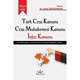 Türk Ceza Kanunu Ceza Muhakemesi Kanunu Infaz Kanunu Aydan Düzgünkaya