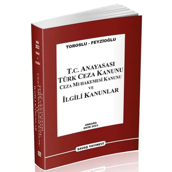 Türk Ceza Kanunu Ceza Muhakemesi Kanunu Ve Ilgili Kanunlar Nevzat Toroslu