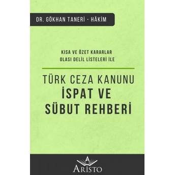 Türk Ceza Kanunu Ispat Ve Sübut Rehberi Gökhan Taneri