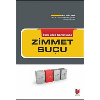 Türk Ceza Kanununda Zimmet Suçu