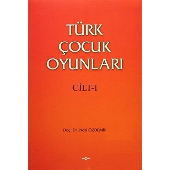 Türk Çocuk Oyunları (2 Cilt) Nebi Özdemir