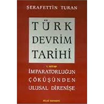 Türk Devrim Tarihi 7 Kitap Takım Şerafettin Turan