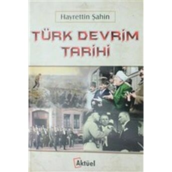 Türk Devrim Tarihi Hayrettin Şahin