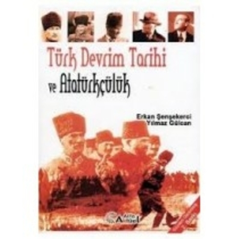 Türk Devrim Tarihi Ve Atatürkçülük-Erkan Şenşekerci