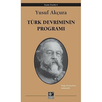 Türk Devriminin Programı Yusuf Akçura