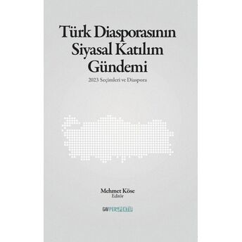 Türk Diasporasının Katılım Gündemi Mehmet Köse