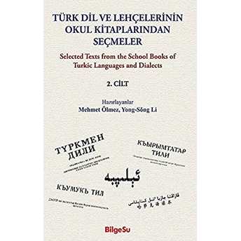 Türk Dil Ve Lehçelerinin Okul Kitaplarından Seçmeler 2. Cilt Mehmet Ölmez, Yong-Song Li