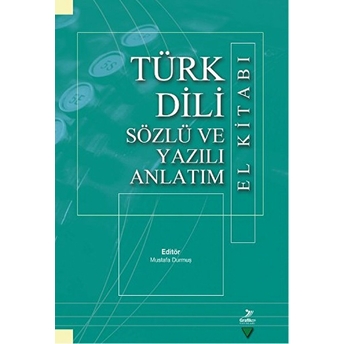 Türk Dili Sözlü Ve Yazılı Anlatım El Kitabı Kollektif