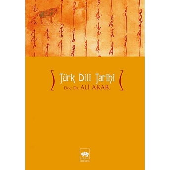 Türk Dili Tarihi Dönem - Eser - Bibliyografya Ali Akar