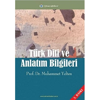 Türk Dili Ve Anlatım Bilgileri Muhammet Yelten