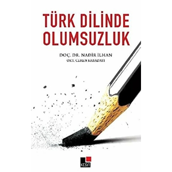 Türk Dilinde Olumsuzluk Nadir Ilhan