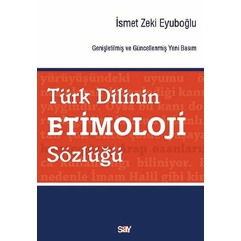 Türk Dilinin Etimoloji Sözlüğü Ismet Zeki Eyuboğlu