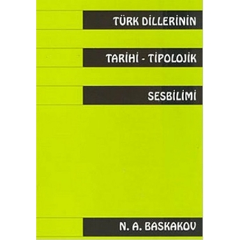 Türk Dillerinin Tarihitipolojik Sesbilimi-N. A. Baskakov