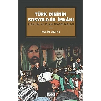 Türk Dininin Sosyolojik Imkanı Yasin Aktay