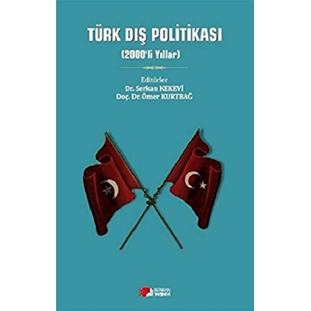 Türk Dış Politikası (2000'Li Yıllar) Ömer Kurtbağ