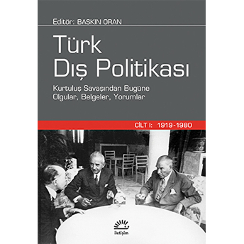 Türk Dış Politikası Cilt 1: 1919-1980 (Ciltli) Derleme