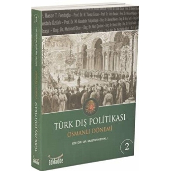 Türk Dış Politikası Osmanlı Dönemi (2 Cilt) Kolektif