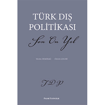 Türk Dış Politikası Son On Yıl