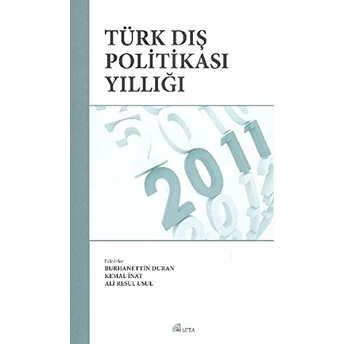 Türk Dış Politikası Yıllığı 2011 Kemal Inat