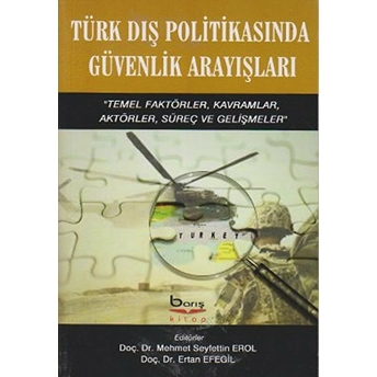 Türk Dış Politikasında Güvenlik Arayışları Kolektif