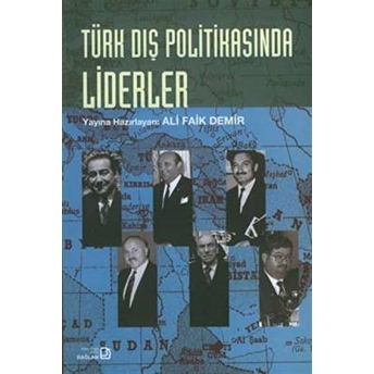 Türk Dış Politikasında Liderler Ali Faik Demir