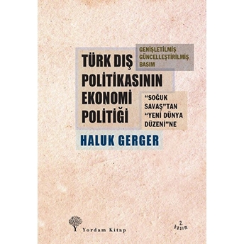 Türk Dış Politikasının Ekonomi Politiği Haluk Gerger