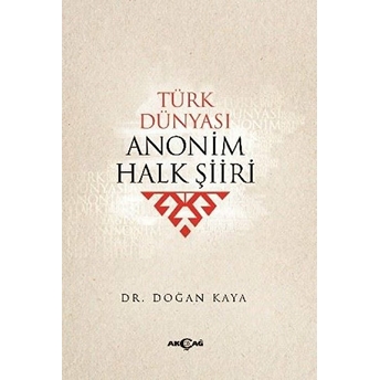 Türk Dünyası Anonim Halk Şiiri Doğan Kaya