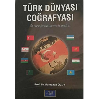 Türk Dünyası Coğrafyası Ramazan Özey