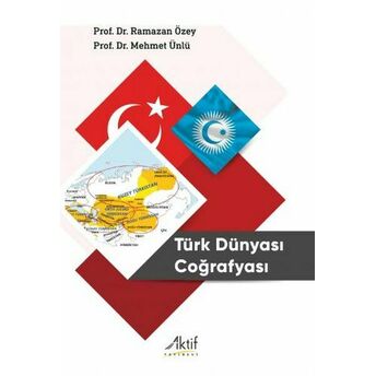 Türk Dünyası Coğrafyası Ramazan Özey,Mehmet Ünlü