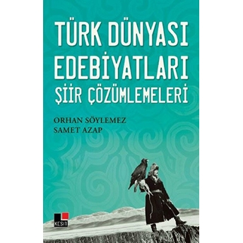 Türk Dünyası Edebiyatları Şiir Çözümlemeleri Samet Azap